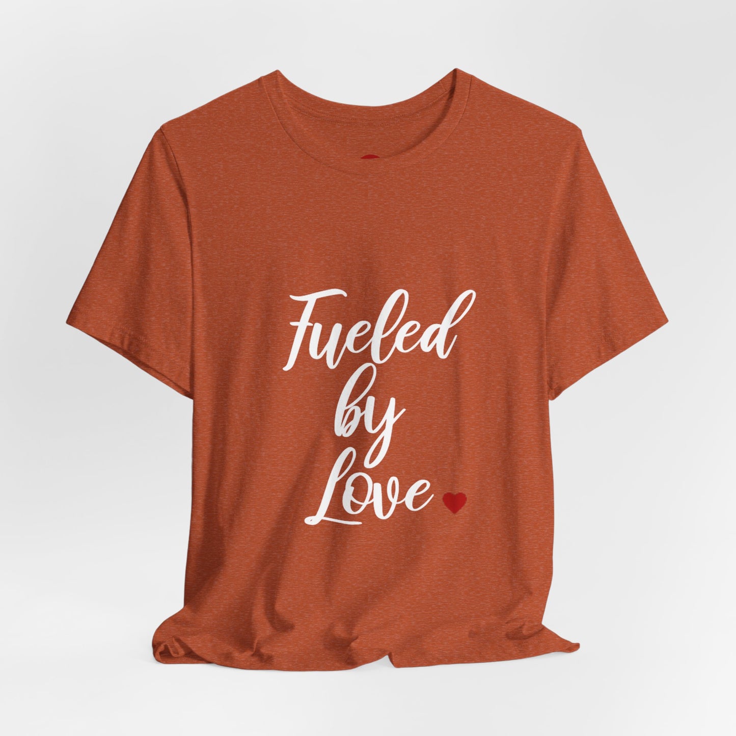 Fueled By Love Tee - Red Heart