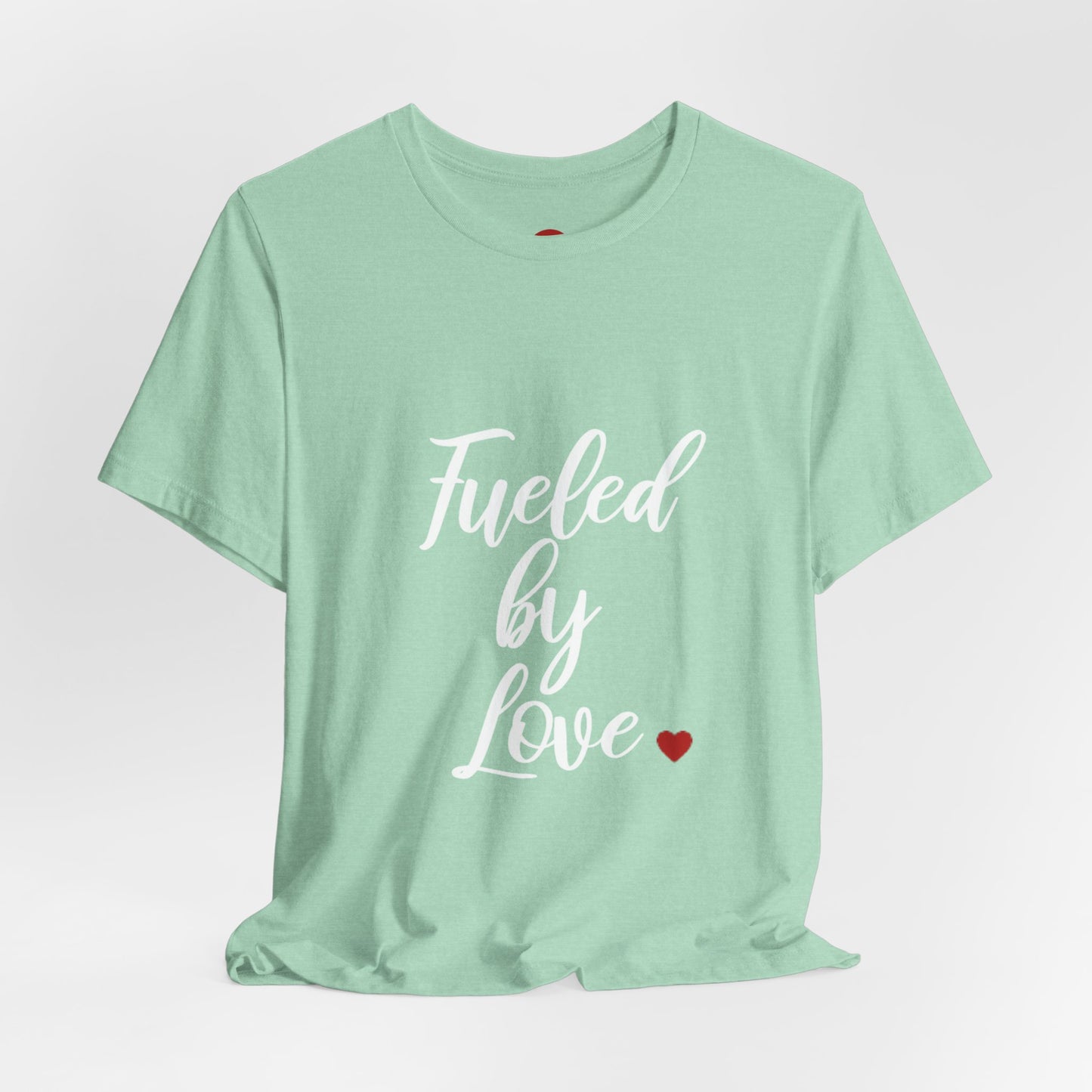 Fueled By Love Tee - Red Heart